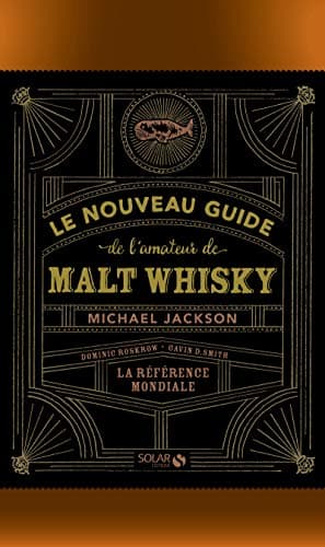 Le nouveau guide de l'amateur de malt whisky